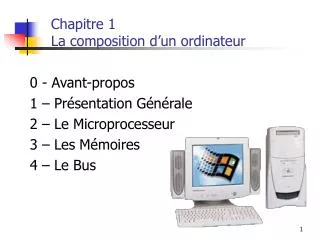 0 avant propos 1 pr sentation g n rale 2 le microprocesseur 3 les m moires 4 le bus