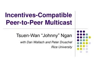 Incentives-Compatible Peer-to-Peer Multicast