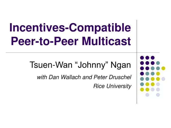 incentives compatible peer to peer multicast