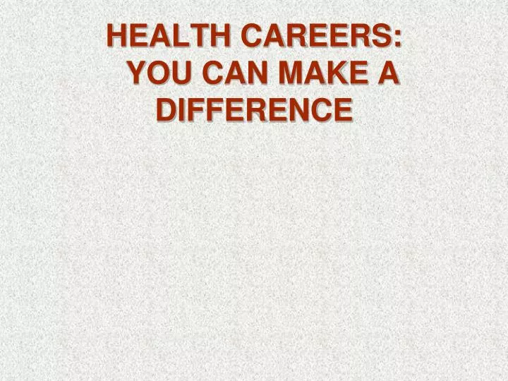 health careers you can make a difference