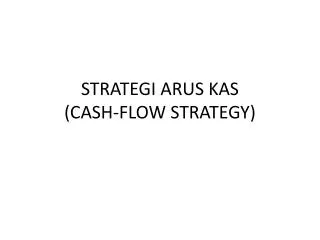 strategi arus kas cash flow strategy
