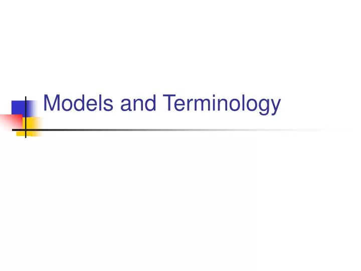 models and terminology