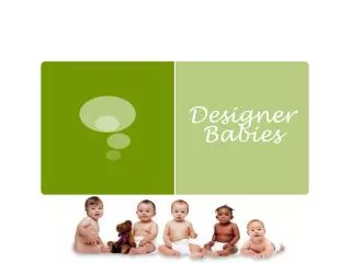Designer Babies