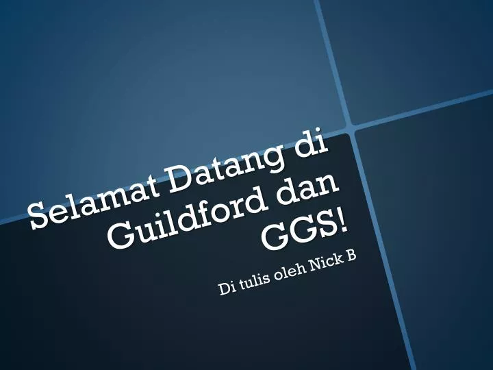 selamat datang di guildford dan ggs
