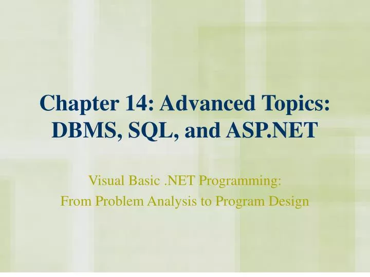 chapter 14 advanced topics dbms sql and asp net