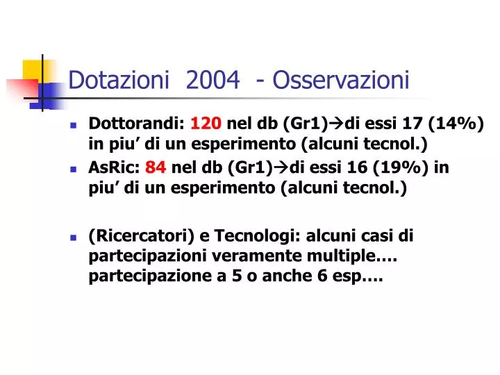 dotazioni 2004 osservazioni