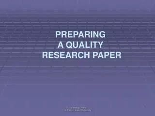 PREPARING A QUALITY RESEARCH PAPER