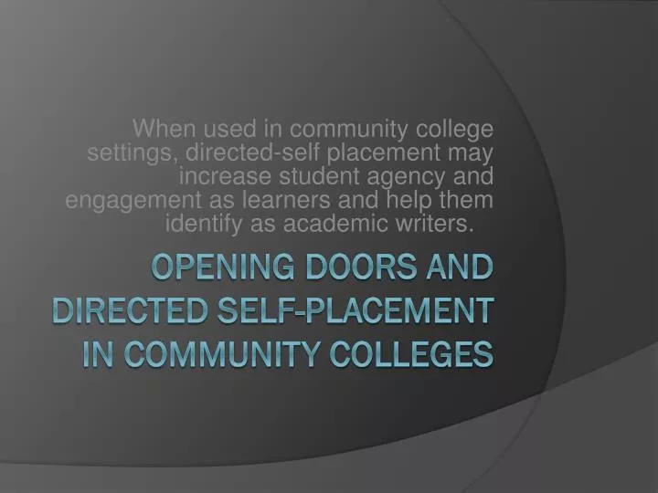 opening doors and directed self placement in community colleges