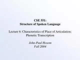 CSE 551: Structure of Spoken Language