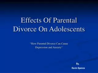 Effects Of Parental Divorce On Adolescents