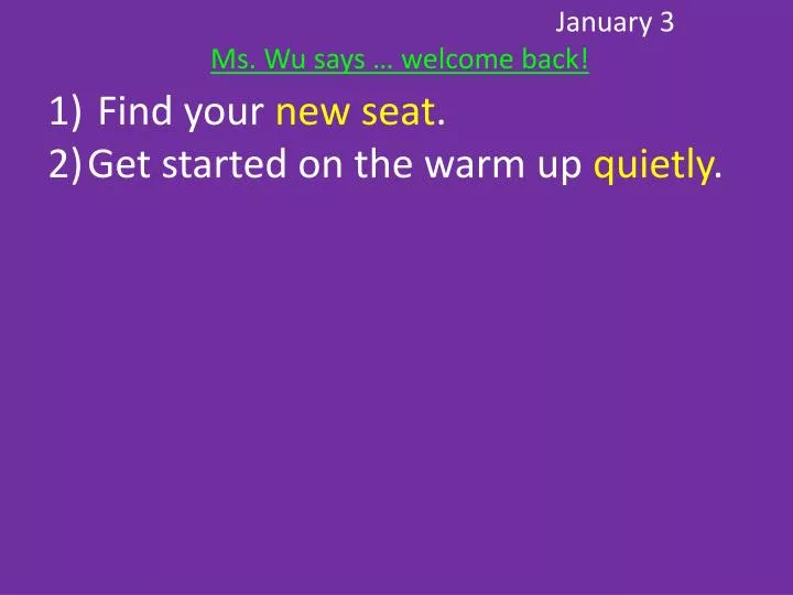 january 3 ms wu says welcome back