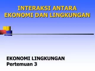 ekonomi lingkungan pertemuan 3