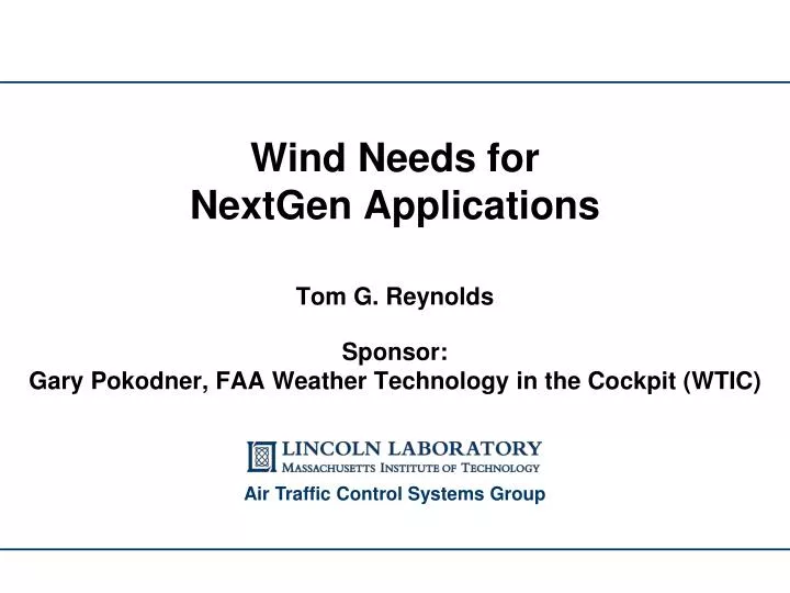 wind needs for nextgen applications