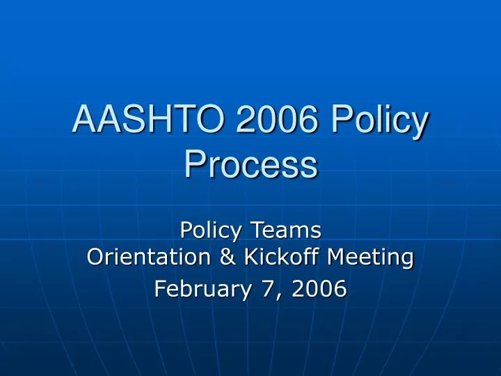 aashto 2006 policy process