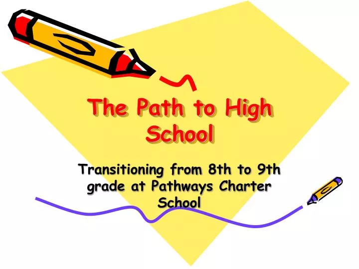 the path to high school