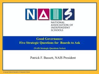 Good Governance: Five Strategic Questions for Boards to Ask (NAIS Strategic Questions Series)