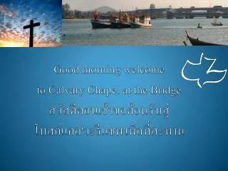 good morning welcome to calvary chapel at the bridge