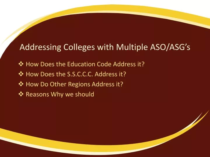 addressing colleges with multiple aso asg s