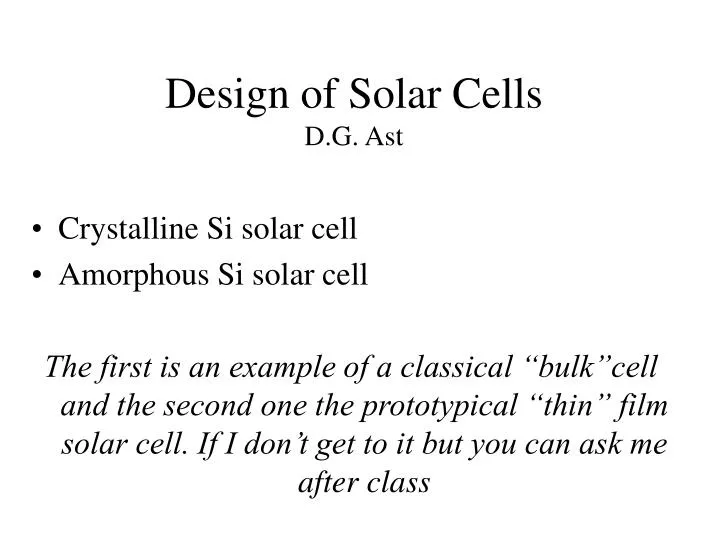 design of solar cells d g ast