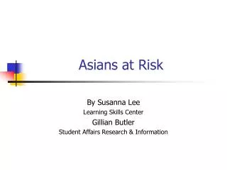 Asians at Risk