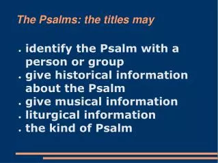 The Psalms: the titles may
