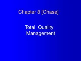 Chapter 8 [Chase]