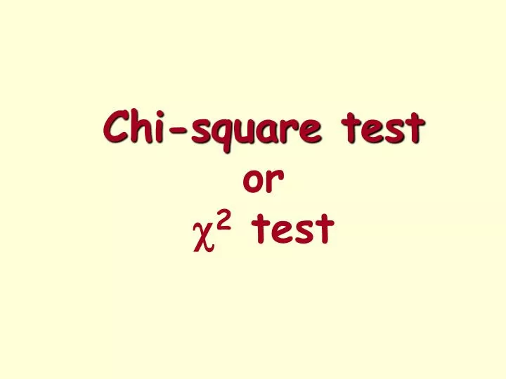 chi square test or c 2 test