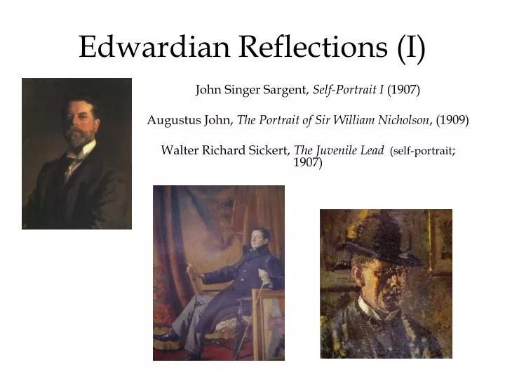 edwardian reflections i