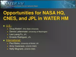 Opportunities for NASA HQ, CNES, and JPL in WATER HM