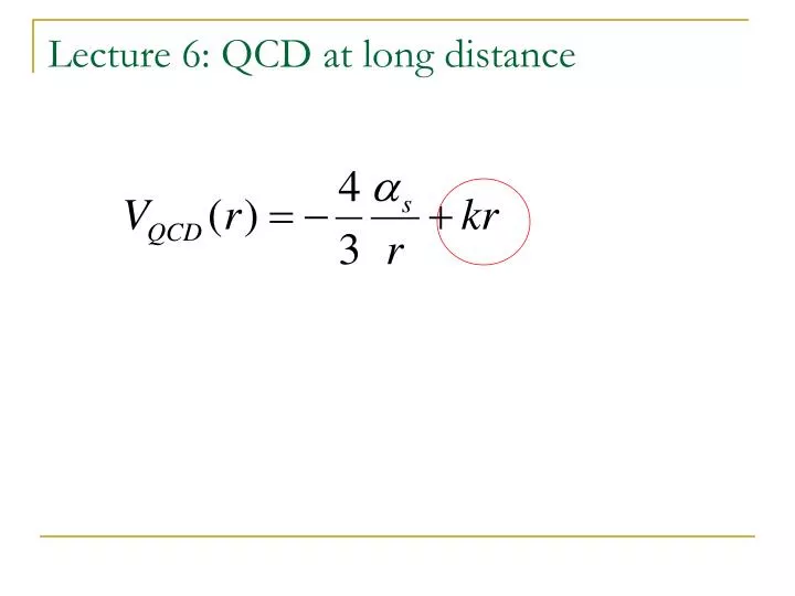 lecture 6 qcd at long distance