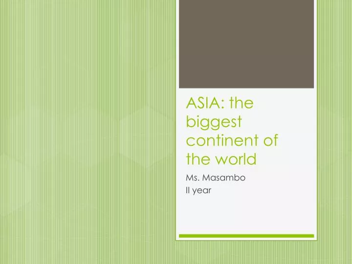 asia the biggest continent of the world
