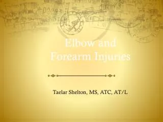 Elbow and Forearm Injuries