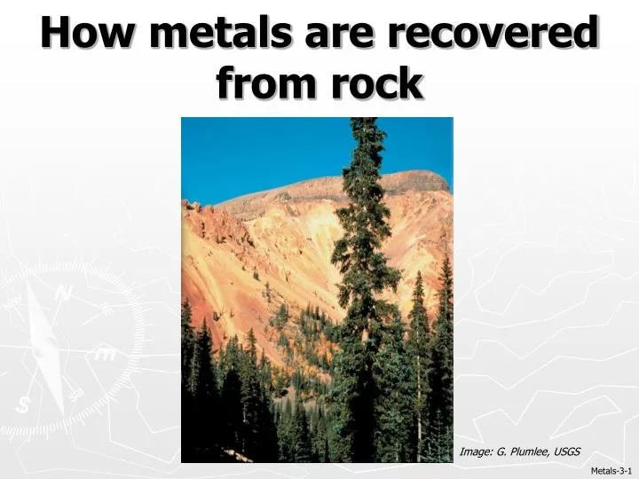 how metals are recovered from rock