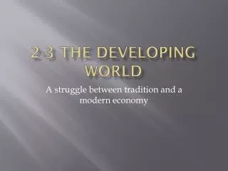 2-3 The Developing World