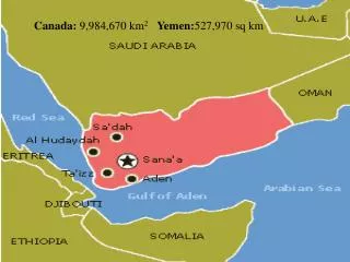 Canada: 9,984,670 km 2 Yemen: 527,970 sq km