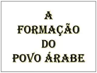 a forma o do povo rabe