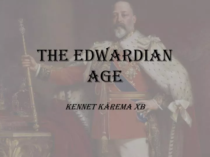 the edwardian age