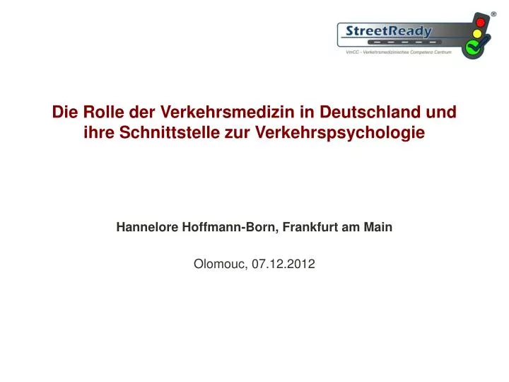 die rolle der verkehrsmedizin in deutschland und ihre schnittstelle zur verkehrspsychologie