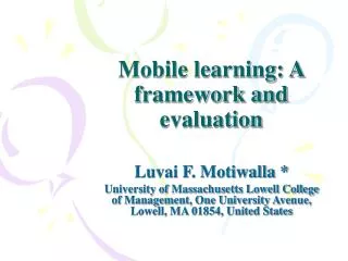 Mobile learning: A framework and evaluation