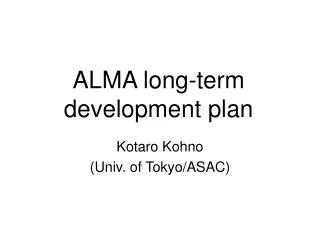 ALMA long-term development plan