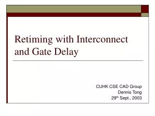 Retiming with Interconnect and Gate Delay