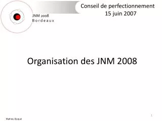 organisation des jnm 2008