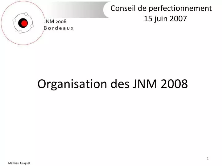 organisation des jnm 2008