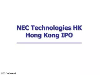 NEC Technologies HK Hong Kong IPO