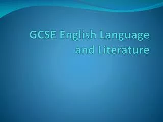 GCSE English Language and Literature