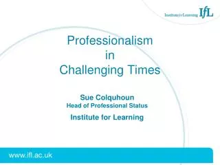 Professionalism in Challenging Times