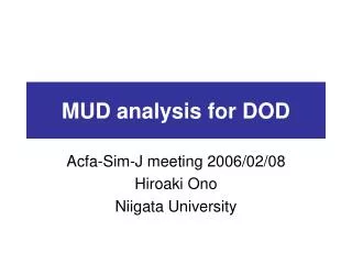 MUD analysis for DOD