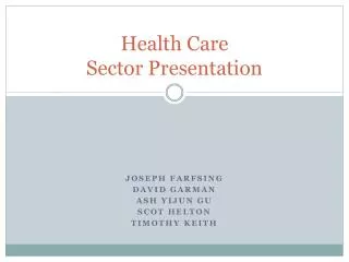 Health Care Sector Presentation