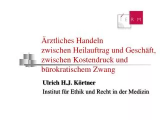 rztliches handeln zwischen heilauftrag und gesch ft zwischen kostendruck und b rokratischem zwang