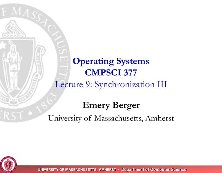 operating systems cmpsci 377 lecture 9 synchronization iii